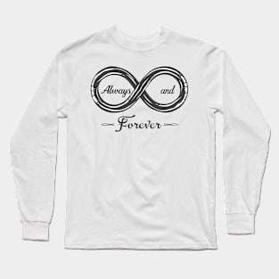 Always and Forever Long Sleeve T-Shirt